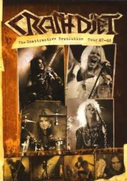 CrashDïet : The Unatractive Revolution Tour 07-08